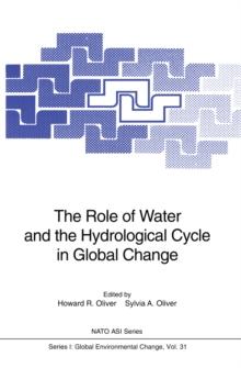 The Role of Water and the Hydrological Cycle in Global Change