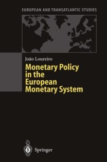 Monetary Policy in the European Monetary System : A Critical Appraisal