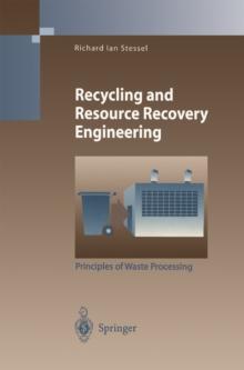 Recycling and Resource Recovery Engineering : Principles of Waste Processing