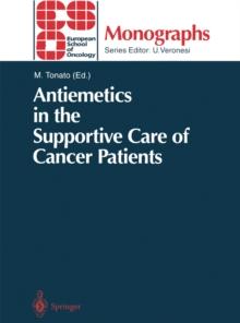 Antiemetics in the Supportive Care of Cancer Patients