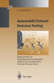 Automobile Exhaust Emission Testing : Measurement of Regulated and Unregulated Exhaust Gas Components, Exhaust Emission Tests