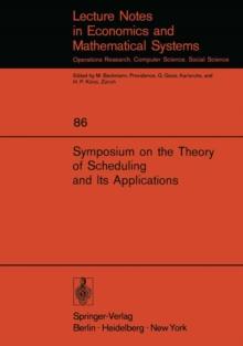 Symposium on the Theory of Scheduling and Its Applications