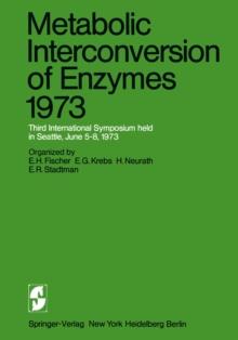 Metabolic Interconversion of Enzymes 1973 : Third International Symposium held in Seattle, June 5-8, 1973