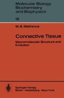 Connective Tissue : Macromolecular Structure and Evolution