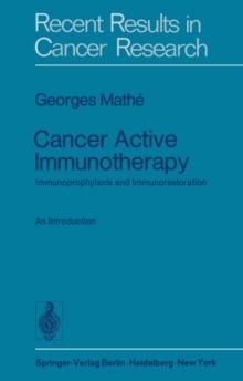 Cancer Active Immunotherapy : Immunoprophylaxis and Immunorestoration