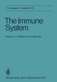 The Immune System : 27. Colloquium, 29. April bis 1. Mai 1976