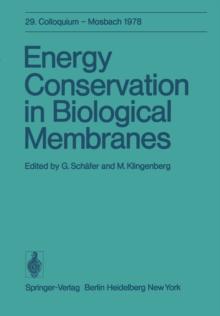 Energy Conservation in Biological Membranes : 29. Colloquium, 6.-8. April 1978