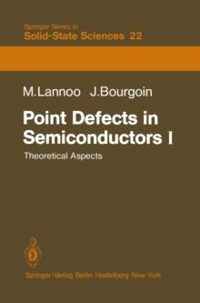 Point Defects in Semiconductors I : Theoretical Aspects