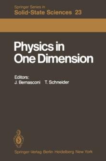 Physics in One Dimension : Proceedings of an International Conference Fribourg, Switzerland, August 25-29, 1980