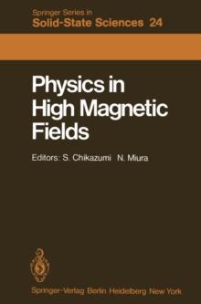 Physics in High Magnetic Fields : Proceedings of the Oji International Seminar Hakone, Japan, September 10-13, 1980