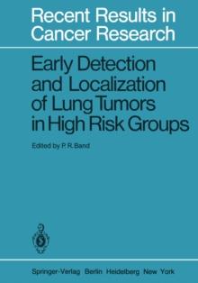 Early Detection and Localization of Lung Tumors in High Risk Groups