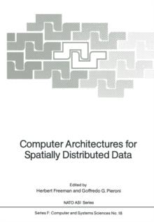 Computer Architectures for Spatially Distributed Data