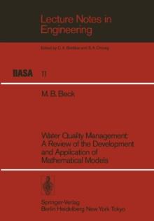 Water Quality Management : A Review of the Development and Application of Mathematical Models