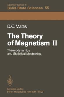 The Theory of Magnetism II : Thermodynamics and Statistical Mechanics