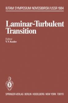 Laminar-Turbulent Transition : Symposium, Novosibirsk, USSR July 9-13, 1984