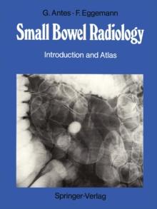 Small Bowel Radiology : Introduction and Atlas