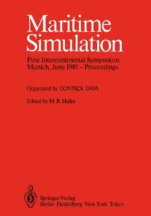 Maritime Simulation : Proceedings of the First Intercontinental Symposium, Munich, June 1985