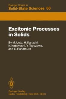 Excitonic Processes in Solids