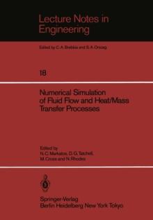 Numerical Simulation of Fluid Flow and Heat/Mass Transfer Processes