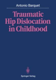 Traumatic Hip Dislocation in Childhood