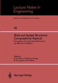 Shell and Spatial Structures: Computational Aspects : Proceedings of the International Symposium July 1986, Leuven, Belgium