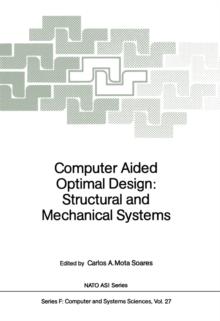 Computer Aided Optimal Design: Structural and Mechanical Systems