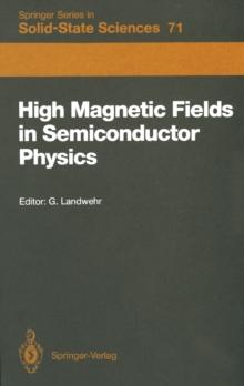 High Magnetic Fields in Semiconductor Physics : Proceedings of the International Conference, Wurzburg, Fed. Rep. of Germany, August 18-22, 1986