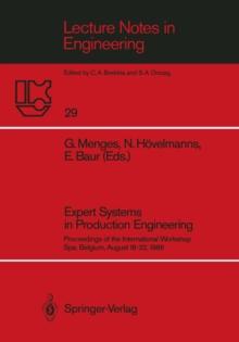 Expert Systems in Production Engineering : Proceedings of the International Workshop, Spa, Belgium, August 18-22, 1986