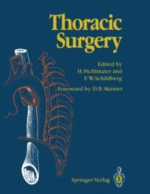 Thoracic Surgery : Surgical Procedures on the Chest and Thoracic Cavity