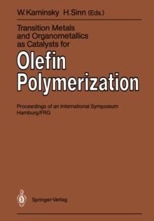 Transition Metals and Organometallics as Catalysts for Olefin Polymerization