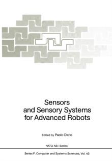 Sensors and Sensory Systems for Advanced Robots