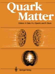 Quark Matter : Proceedings of the Sixth International Conference on Ultra-Relativistic Nucleus-Nucleus Collisions - Quark Matter 1987 Nordkirchen, FRG, 24-28 August 1987