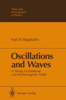 Oscillations and Waves : In Strong Gravitational and Electromagnetic Fields