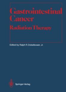 Gastrointestinal Cancer : Radiation Therapy