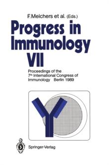 Progress in Immunology : Vol. VII: Proceedings of the 7th International Congress Immunology Berlin 1989