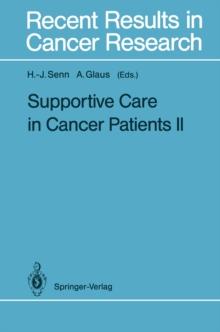 Supportive Care in Cancer Patients II