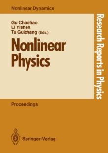 Nonlinear Physics : Proceedings of the International Conference, Shanghai, People's Rep. of China, April 24-30, 1989