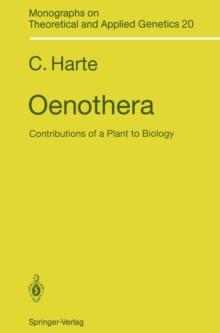 Oenothera : Contributions of a Plant to Biology