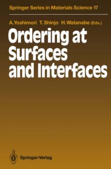 Ordering at Surfaces and Interfaces : Proceedings of the Third NEC Symposium Hakone, Japan, October 7-11, 1990