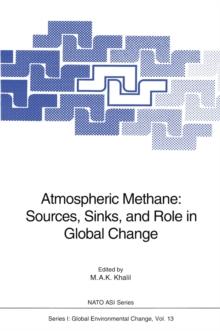 Atmospheric Methane: Sources, Sinks, and Role in Global Change