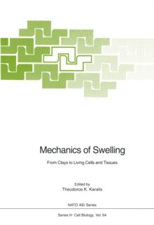 Mechanics of Swelling : From Clays to Living Cells and Tissues