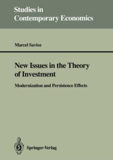 New Issues in the Theory of Investment : Modernization and Persistence Effects