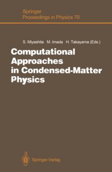 Computational Approaches in Condensed-Matter Physics : Proceedings of the 6th Nishinomiya-Yukawa Memorial Symposium, Nishinomiya, Japan, October 24 and 25, 1991