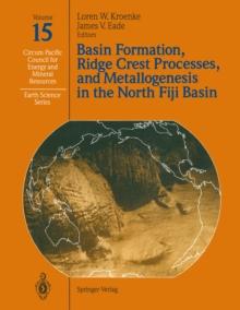 Basin Formation, Ridge Crest Processes, and Metallogenesis in the North Fiji Basin