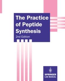 The Practice of Peptide Synthesis