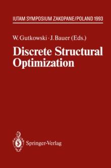 Discrete Structural Optimization : IUTAM Symposium Zakopane, Poland August 31 - September 3, 1993