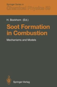 Soot Formation in Combustion : Mechanisms and Models