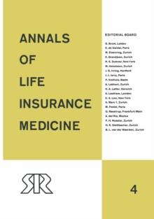 Annals of Life Insurance Medicine : Volume 4