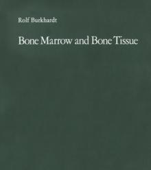 Bone Marrow and Bone Tissue : Color Atlas of Clinical Histopathology