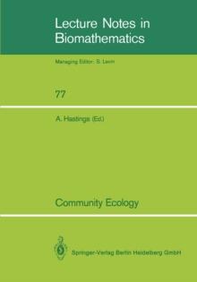 Community Ecology : A Workshop held at Davis, CA, April 1986